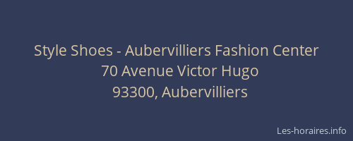 Style Shoes - Aubervilliers Fashion Center