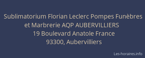 Sublimatorium Florian Leclerc Pompes Funèbres et Marbrerie AQP AUBERVILLIERS