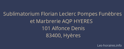 Sublimatorium Florian Leclerc Pompes Funèbres et Marbrerie AQP HYERES