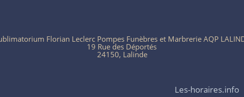 Sublimatorium Florian Leclerc Pompes Fun&egrave;bres et Marbrerie AQP LALINDE