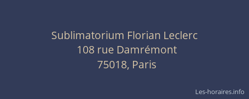 Sublimatorium Florian Leclerc