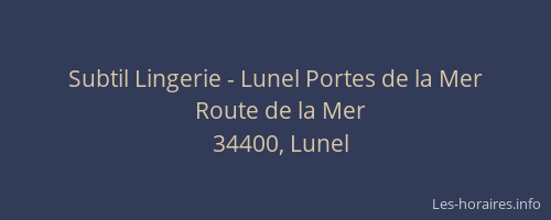 Subtil Lingerie - Lunel Portes de la Mer