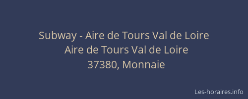 Subway - Aire de Tours Val de Loire