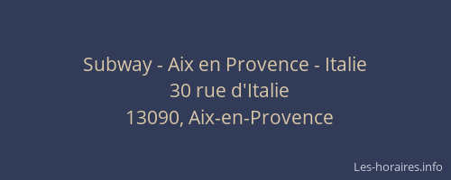 Subway - Aix en Provence - Italie
