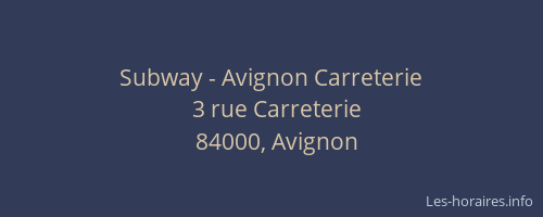 Subway - Avignon Carreterie