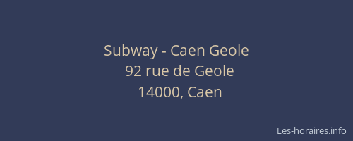 Subway - Caen Geole