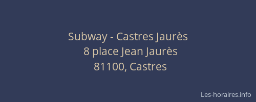 Subway - Castres Jaur&egrave;s