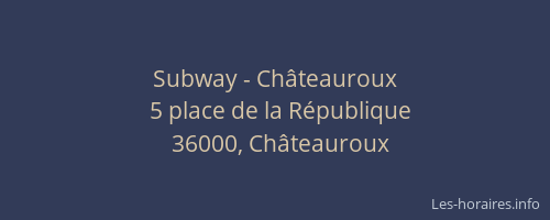Subway - Châteauroux