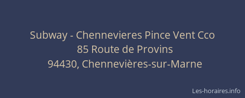 Subway - Chennevieres Pince Vent Cco