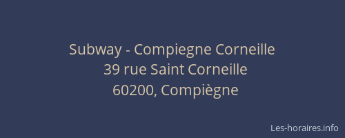 Subway - Compiegne Corneille