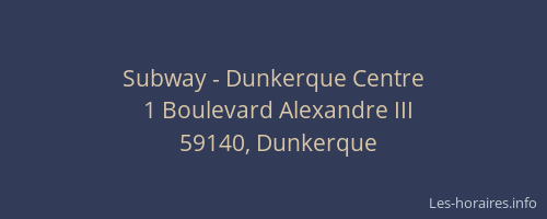 Subway - Dunkerque Centre