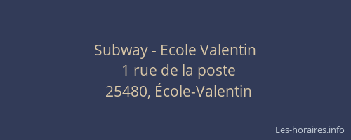 Subway - Ecole Valentin