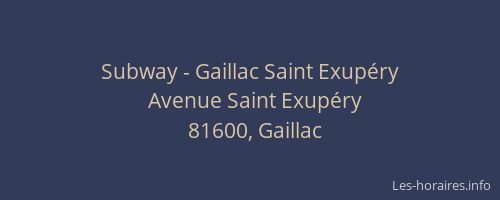 Subway - Gaillac Saint Exup&eacute;ry