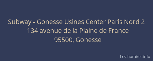 Subway - Gonesse Usines Center Paris Nord 2
