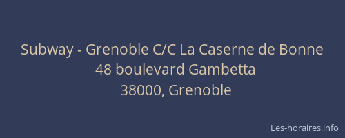 Subway - Grenoble C/C La Caserne de Bonne
