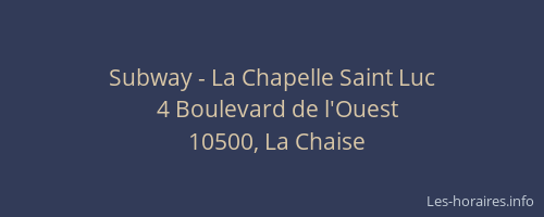 Subway - La Chapelle Saint Luc