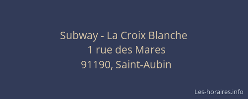 Subway - La Croix Blanche