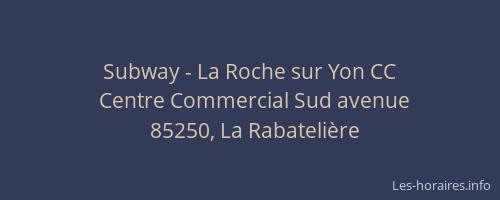 Subway - La Roche sur Yon CC
