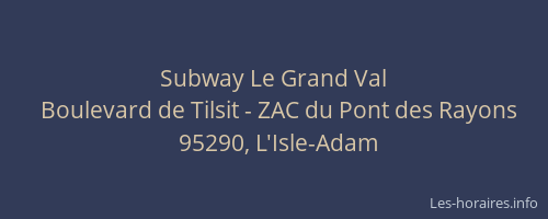 Subway Le Grand Val