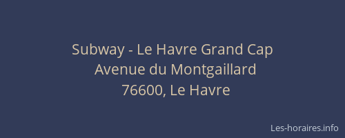 Subway - Le Havre Grand Cap