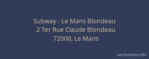 Subway - Le Mans Blondeau