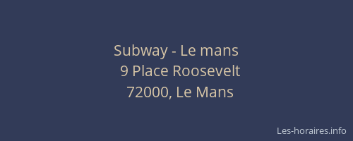 Subway - Le mans