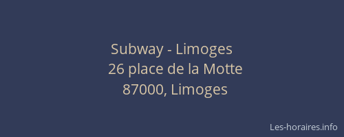 Subway - Limoges