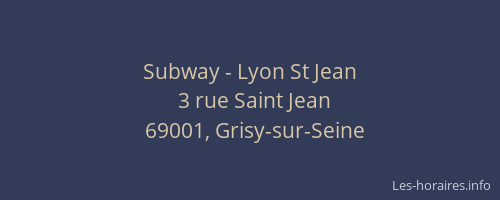 Subway - Lyon St Jean