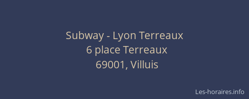 Subway - Lyon Terreaux