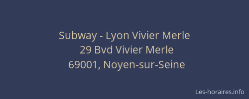 Subway - Lyon Vivier Merle
