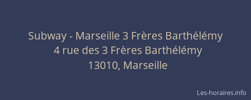 Subway - Marseille 3 Frères Barthélémy