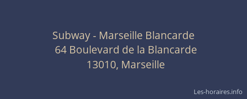 Subway - Marseille Blancarde