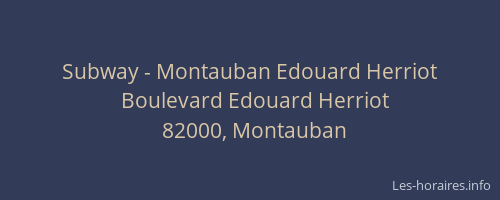 Subway - Montauban Edouard Herriot