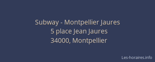 Subway - Montpellier Jaures