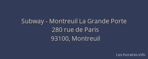 Subway - Montreuil La Grande Porte