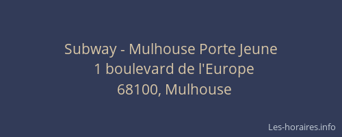 Subway - Mulhouse Porte Jeune