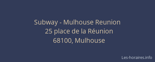 Subway - Mulhouse Reunion