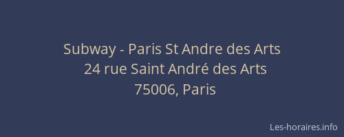 Subway - Paris St Andre des Arts
