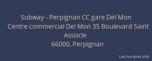 Subway - Perpignan CC gare Del Mon