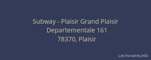 Subway - Plaisir Grand Plaisir