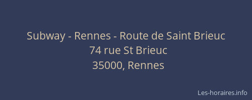 Subway - Rennes - Route de Saint Brieuc