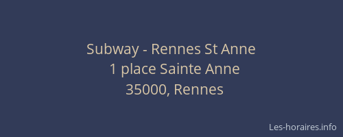 Subway - Rennes St Anne