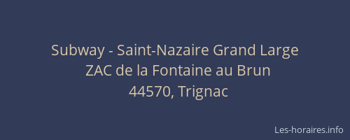 Subway - Saint-Nazaire Grand Large