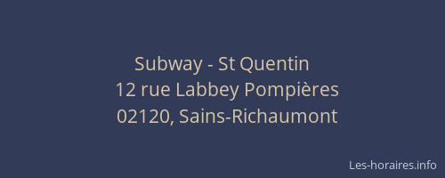 Subway - St Quentin