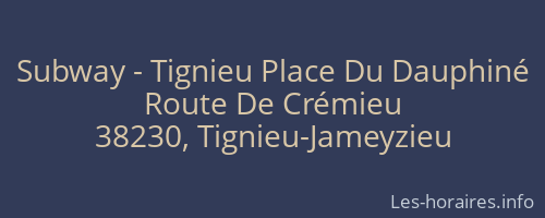 Subway - Tignieu Place Du Dauphiné