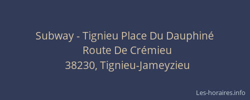 Subway - Tignieu Place Du Dauphiné