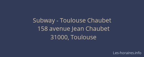 Subway - Toulouse Chaubet