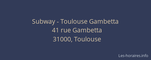 Subway - Toulouse Gambetta