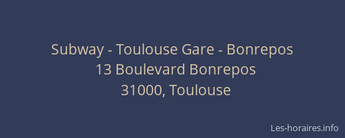 Subway - Toulouse Gare - Bonrepos