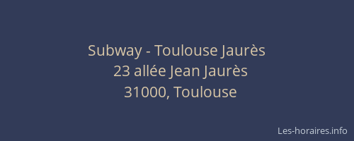 Subway - Toulouse Jaurès